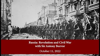 Russia Revolution and Civil War with Sir Antony Beevor [upl. by Kazmirci]