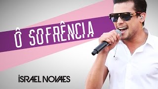 Israel Novaes  Ô Sofrência  Lyric Vídeo [upl. by Sixla]