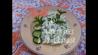 SALADE DE CONCOMBRES À LA LIBANAISE [upl. by Zetnwahs217]