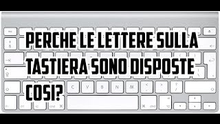 PERCHE LE LETTERE SULLA TASTIERA SONO DISPOSTE IN QUESTO MODO  Curiosità in 1 minuto [upl. by Osrick]