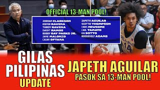 GILAS UPDATE OFFICIAL 13MAN POOL NG GILAS PILIPINAS  JAPETH AGUILAR IS BACK 🙌 [upl. by Nasas767]