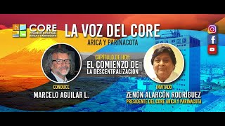 LA VOZ DEL CORE  CAPITULO 1 HACIA LA DESCENTRALIZACIÓN [upl. by Nahte]