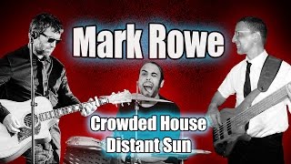 Crowded House  Distant Sun Mark Rowe Trio Cover [upl. by Parrott341]