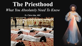 The Priesthood What You Absolutely Need To Know  Explaining the Faith [upl. by Annuhsal]