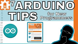 7 Arduino Tips for New Programmers [upl. by Docile]