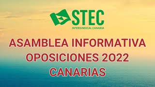 STECIC Asamblea Informativa Oposiciones 2022 Canarias [upl. by Barnebas649]