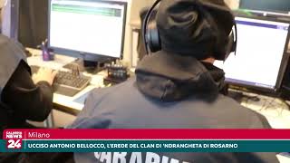 Milano Ucciso Antonio Bellocco lerede del clan di ndrangheta di Rosarno [upl. by Tlevesor]