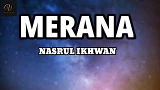 Merana  Nasrul Ikhwan  Lirik video [upl. by Emmie43]