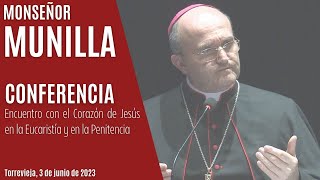 CONFERENCIA Mons Munilla Encuentro con el Corazón de Jesús en la Eucaristía y en la Penitencia [upl. by Wallraff428]