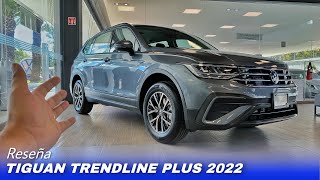 TIGUAN Trendline Plus 2022  Primera versión Reseña [upl. by Eicyak]