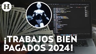 ¿En busca de chamba Estos son los trabajos mejor pagados este 2024 [upl. by Syd230]