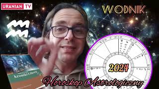 2024 Horoskop Astrologiczny dla Wodnika Rok Przełomów i Innowacji ♒💡🚀 [upl. by Ennayram]