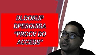 Dlookup  Dpesquisa  quotProcv do Accessquot  O sabino [upl. by Northey781]