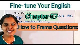 Finetune Your English  Chapter 57 How to Frame Questions Types of Questions [upl. by Mcgill424]