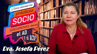 ¿Cómo abordar las prácticas socio discursivas desde el AD y el ACD [upl. by Dranyam]