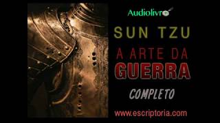 A arte da guerra Sun Tzu Audiolivro completo [upl. by Ahsitnauq287]