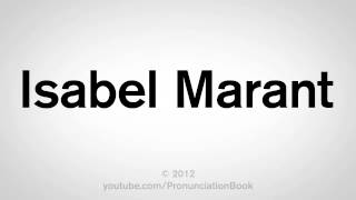 How to Pronounce Isabel Marant [upl. by Nwad]