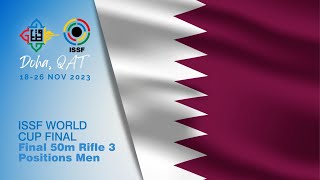 50m Rifle 3 Positions Men Final  2023 Doha QAT  ISSF World Cup Final [upl. by Streetman469]