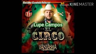 El Fantasma  Lupe Campos ft Los Dos Carnalesletra [upl. by Tterrab738]