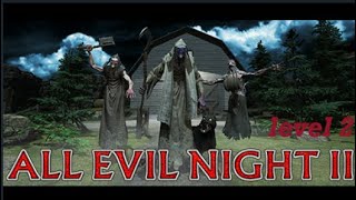 All evil night 2 All Levels  level 2 [upl. by Riane807]