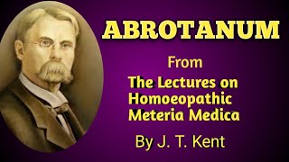 Abrotanum from the book Lectures on Homeopathic Meteria Medica by James Tyler Kent [upl. by Polk]