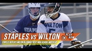 Staples vs Wilton  2014 Laxcom High School Highlights [upl. by Eical]