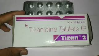 Tizan 2 tabletstizanidine hydrochloride tablets [upl. by Barr774]