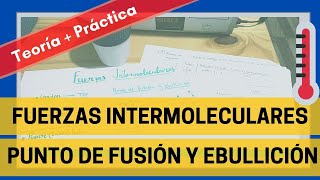 FUERZAS INTERMOLECULARES  PREDECIR PUNTO DE FUSIÓN Y EBULLICIÓN  Ejercicio 437 Química CBC [upl. by Ailisab]