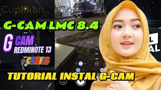 GCam Camera LMC84  Link Download amp Instal [upl. by Lenroc]