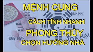 CÁCH TÍNH CUNG PHI MỆNH QUÁI THEO NĂM SINH CHỌN HƯỚNG NHÀ CÁT [upl. by Annayoj]