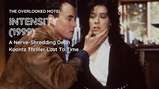 Dean Koontz’s ‘Intensity’ Is a NerveShredding Horror Thriller Lost to Time  The Overlooked Motel [upl. by Elysha]