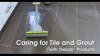 Caring for Tile and Grout with TileLab Cleaning Products [upl. by Milburt]