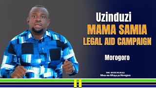 UZINDUZI WA MAMA SAMIA LEGAL AID CAMPAIGN MKOANI MOROGORODC KILAKALA [upl. by Aniuqahs479]