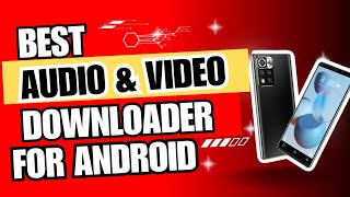 Best free audio and video downloader for Android [upl. by Lavro]