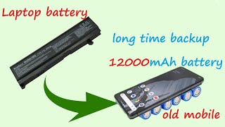 laptop battery into the mobile Android 12000 mah battery [upl. by Grange]