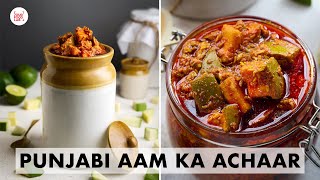 Punjabi Aam Ka Achaar  My HomeSecret Mango pickle Recipe  पंजाबी आम का अचार  Chef Sanjyot Keer [upl. by Ennaira]