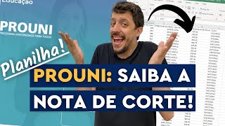 JEITO INFALÍVEL DE SABER AS NOTAS DE CORTE DO PROUNI 20212 PLANILHA COMPLETA [upl. by Anoynek]