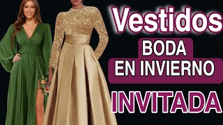 Como VESTIR DE INVITADA PARA UNA BODA EN OTOÑO INVIERNO❄️🍁 Vestidos de Invitadas a boda [upl. by Ylecic]