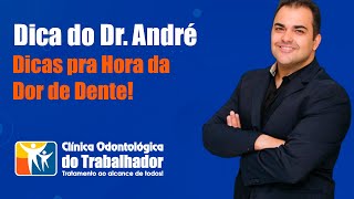 DICA DO DR ANDRÉ Dor de dente Assista esse vídeo [upl. by Brandenburg]