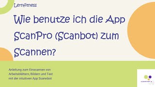 Scannen mit ScanPro ehemals Scanbot  Wie benutze ich die App [upl. by Airom]