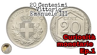 20 Centesimi esagono Vittorio Emanuele III 1918  1920 Curiosità monetarie Ep1 [upl. by Cotter]