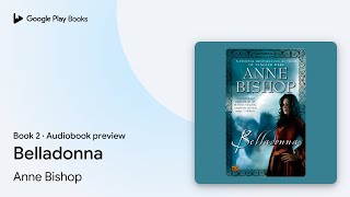 Belladonna Book 2 by Anne Bishop · Audiobook preview [upl. by Fidellas419]