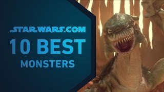 Best Star Wars Monsters  The StarWarscom 10 [upl. by Honan673]