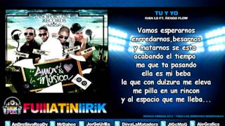 Ivan LD Ft Ñengo Flow  Tu y Yo Letra [upl. by Wichman]