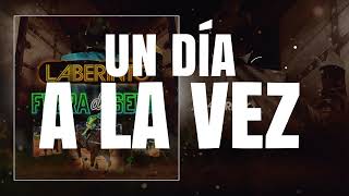 Grupo Laberinto – Un Día a la Vez Letra [upl. by Aryek14]