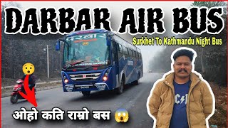 Darbar AC Surkhet  Kathmandu Best Bus 😱 [upl. by Cressida673]