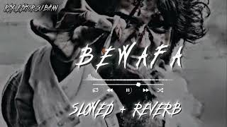 bewafa sad song 😭 slowed  reverbbewafa bewafasonga lofi [upl. by Schuster]