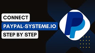 How To Connect PayPal To Systemeio Step By Step [upl. by Laekim]