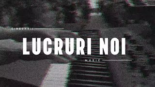 Lucruri noi  Ciresarii Music [upl. by Dnomayd]