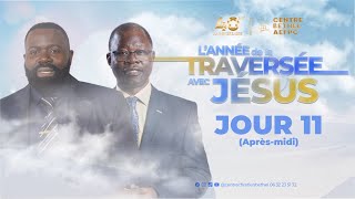 Lannée de la traversée avec Jésus  Jour 11 [upl. by Bernadette]